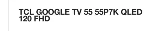 TV TCL 55 55P7K QLED 120 FHD Google TV