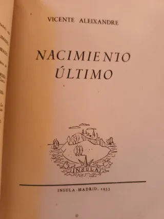 Nacimiento Último. Vicente Aleixandre 1953 Insula