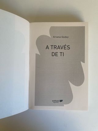 A través de ti / Through You (Wattpad. Trilogía...