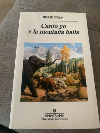 Libro Irene Solà - Canto yo y la montaña baila
