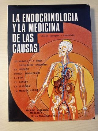 La Endocrinología y la Medicina de las Causas. Dr.