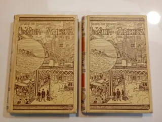 La Vida en la América del Norte 2 vol. 1899