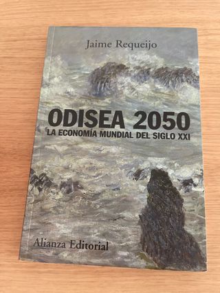 Odisea 2050: La economía mundial del siglo XXI