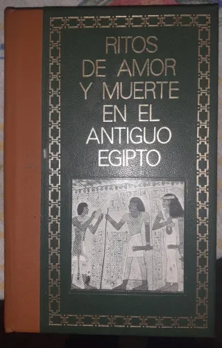 Libro Ritos de amor y muerte en el antiguo Egipto