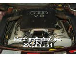 motor AEC Audi V8 S6 4.2 gasolina 290cv eq