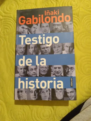 Iñaki Gabilondo, testigo de la historia