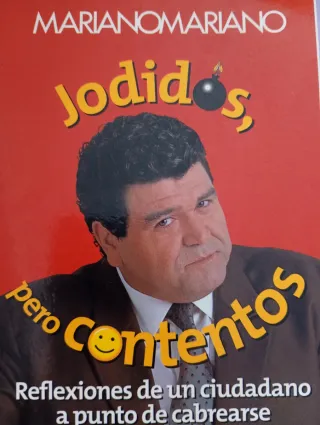 Jodidos, pero contentos de MarianoMariano
