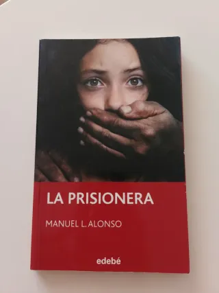 La prisionera, de Manuel L. Alonso (Spanish Edi...