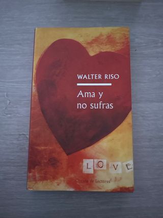 Ama Y No Sufras. Cómo Disfrutar Plenamente De L...