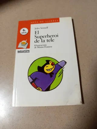 El Superheroi de la tele (Sopa De Llibres. Seri...