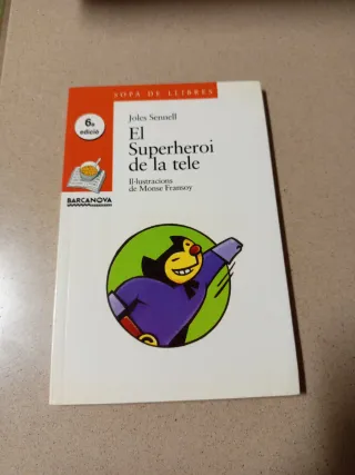 El Superheroi de la tele (Sopa De Llibres. Seri...