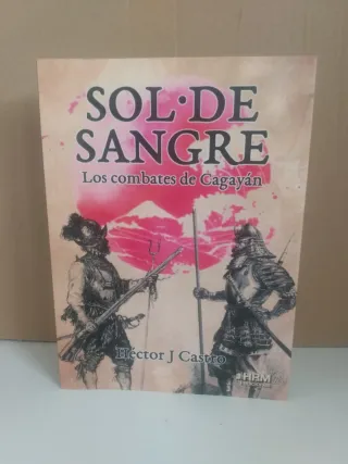 Sol de sangre los combates de Cagayan.