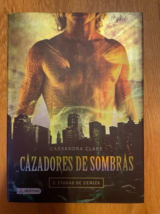 Ciudad de hueso. Cazadores de sombras 1: Cazado...