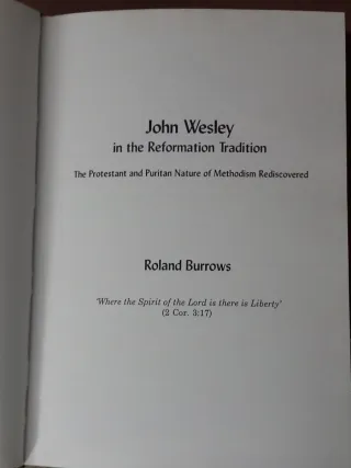 John Wesley in the Reformation Tradition The Pr...