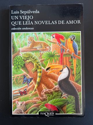 Un Viejo que Leía Novelas de Amor Luis Sepúlveda