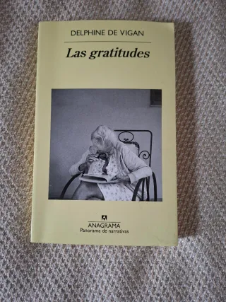 "Las gratitudes" de Delphine de Vigan