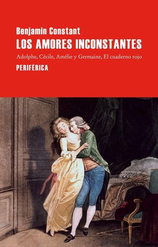 Los amores inconstantes (Benjamin Constant)