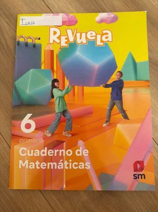 Cuaderno de Matemáticas. 6 Primaria. Revuela