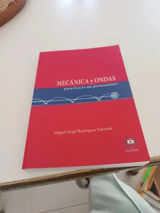 Mecánica y ondas para físicos sin pretensiones