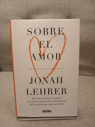 Sobre el amor: ¿Por qué el amor es amor? Las cl...