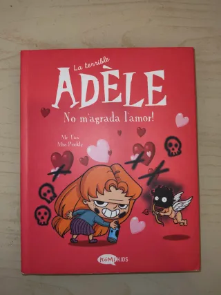 La terrible Adèle Vol.4 No m'agrada l'amor!: No...