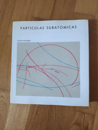 Partículas Subatómicas. Steven Weinberg