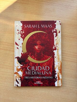 Libro “Ciudad Medialuna” de Sarah J. Maas