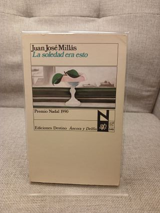 La soledad era esto