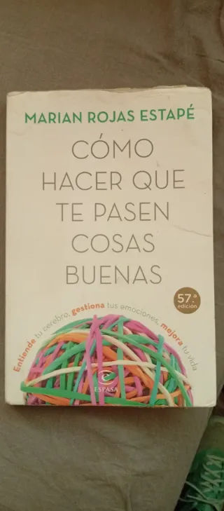 Cómo hacer que te pasen cosas buenas: Entiende ...