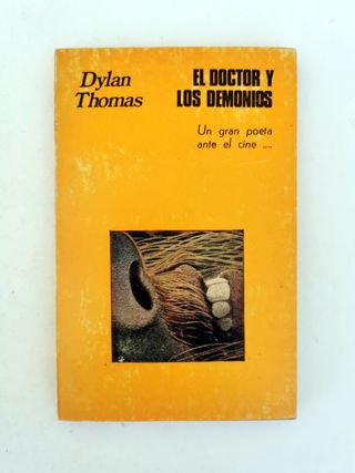 El doctor y los demonios. Dylan Thomas