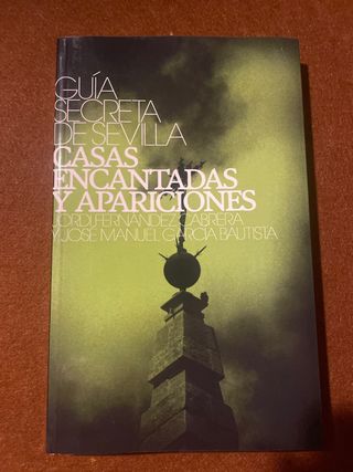 Guía Secreta de Sevilla Vol. 1 (Spanish Edition)