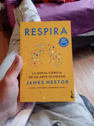 Respira: La nueva ciencia de un arte olvidado