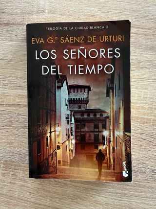 Trilogía de Eva Gª Sáenz de Urturi.