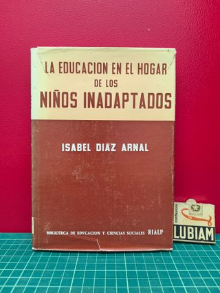 La educación en el hogar de los niños inadaptados