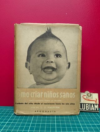 Cómo criar niños sanos – Dr. L. J. Halpern