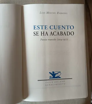 LUIS MIGUEL RABANAL. ESTE CUENTO SE HA ACABADO.