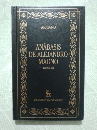 Anábasis de Alejandro Magno Libros I-III, Arriano