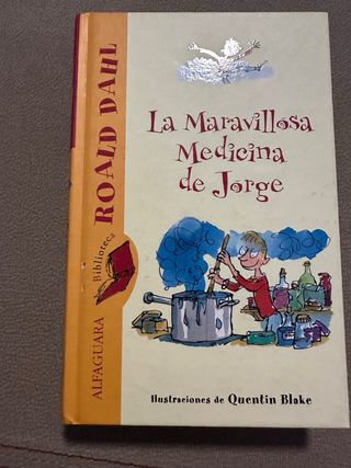 La maravillosa medicina de Jorge (ALFAGUARA CLA...
