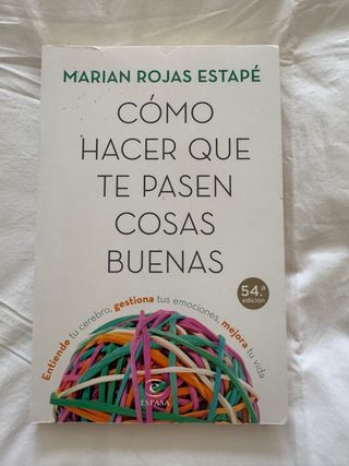 Cómo hacer que te pasen cosas buenas