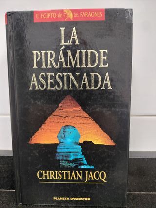 La pirámide asesinada. Christian Jacq