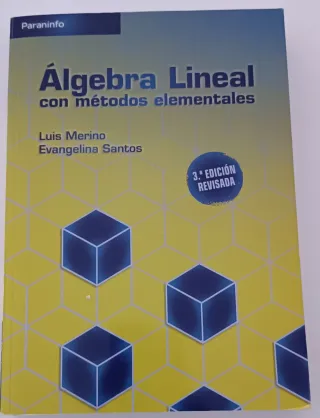 Álgebra lineal con métodos elementales. 3a. Edi...