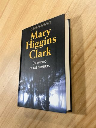 Mary Higgins Clark. Escondido en las sombras.