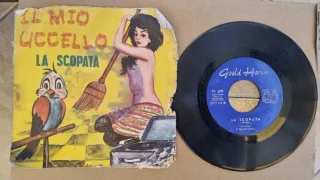 45 Giri Il Mio Uccello La Scopata