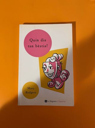Quin dia tan bestia ! (n.E.)