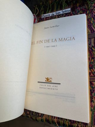 Juan Lamillar El fin de la magia