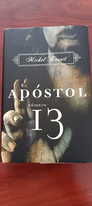 El apóstol número 13 (NOVELA HISTORICA) (Spanis...