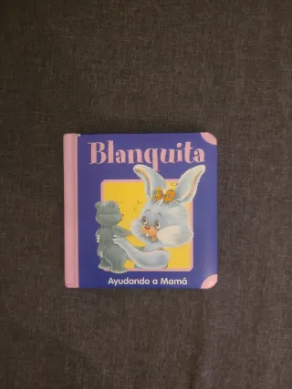 Cuento "Blanquita. Ayudando a Mamá"