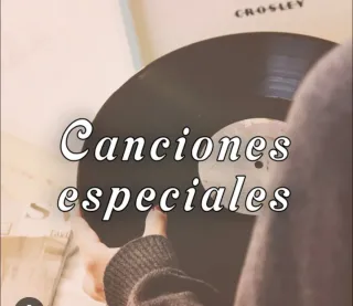 Canciones especiales personalizadas para momentos