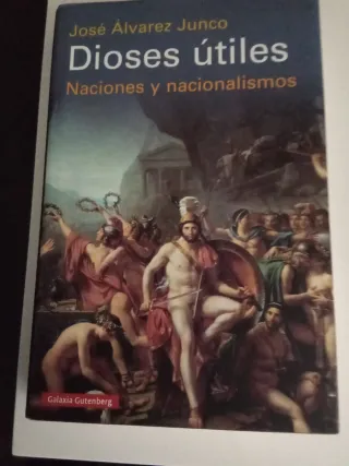 Dioses útiles: Artículos sobre el nacionalismo