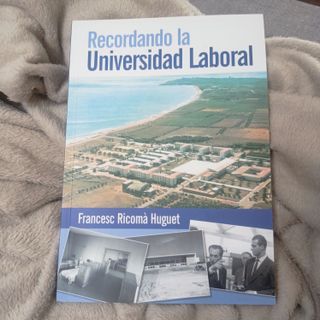 Libro Recordando la Universidad Laboral